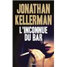 INCONNUE DU BAR L' Auteur(s): KELLERMAN Jonathan