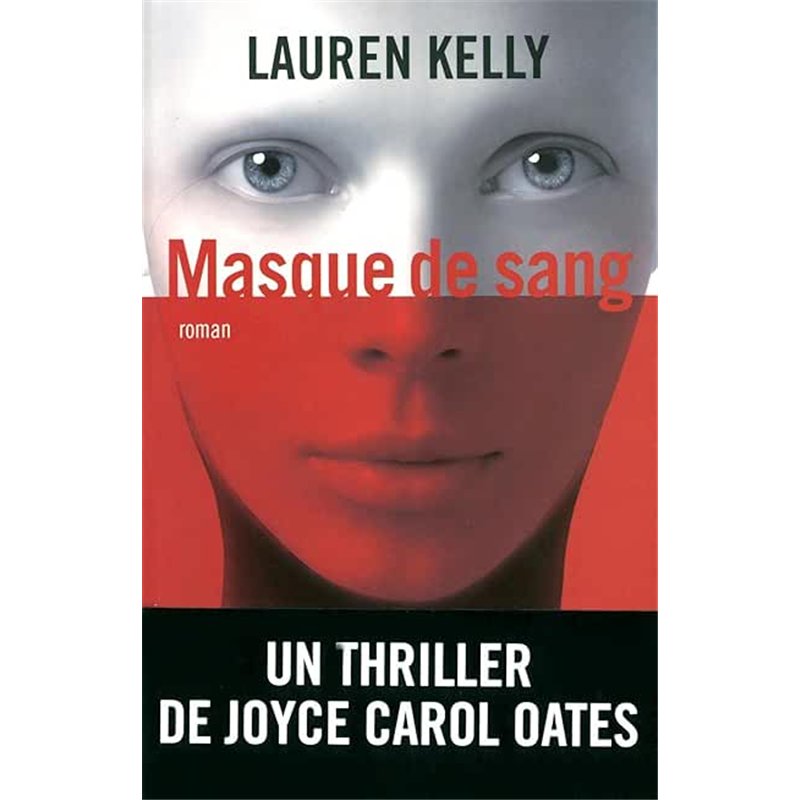 MASQUE DE SANG Auteur(s): KELLY Lauren