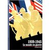 1939 1945 LE MONDE EN GUERRE Auteur(s): KEMP Anthony
