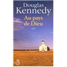 AU PAYS DE DIEU Auteur(s): KENNEDY Douglas