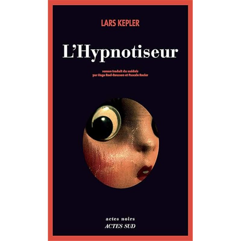 HYPNOTISEUR L' Auteur(s): KEPLER Lars