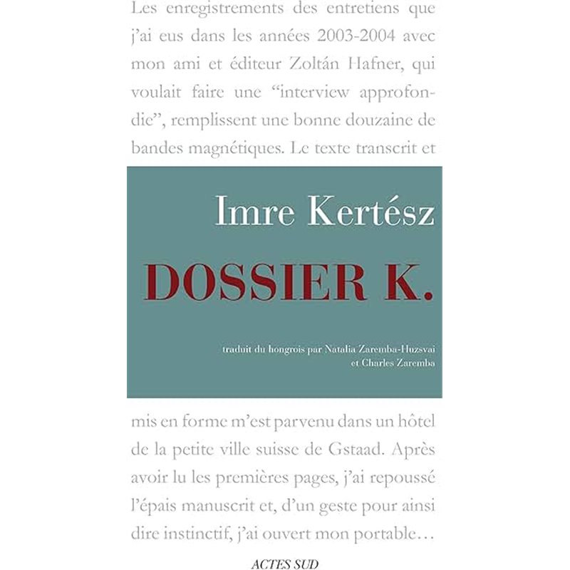 DOSSIER K. Auteur(s): KERTESZ Imre