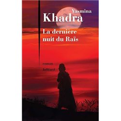 DERNIERE NUIT DU RAIS LA Auteur(s): KHADRA Yasmina