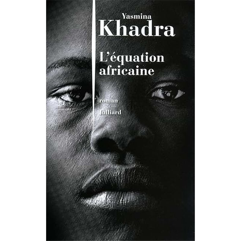 EQUATION AFRICAINE L' Auteur(s): KHADRA Yasmina