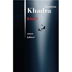 KHALIL Auteur(s): KHADRA Yasmina