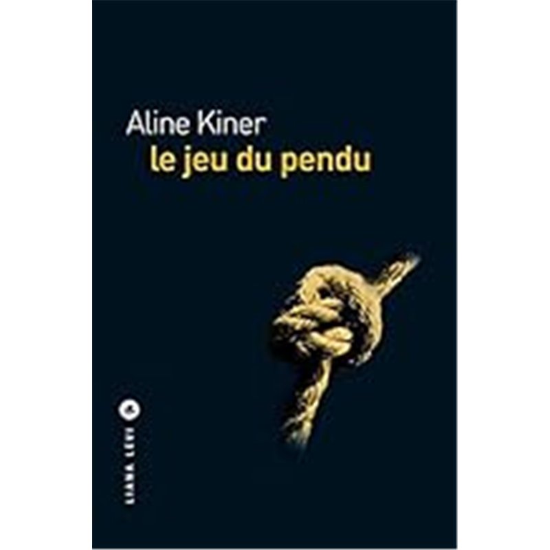 JEU DU PENDU LE Auteur(s): KINER Aline