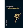 JEU DU PENDU LE Auteur(s): KINER Aline