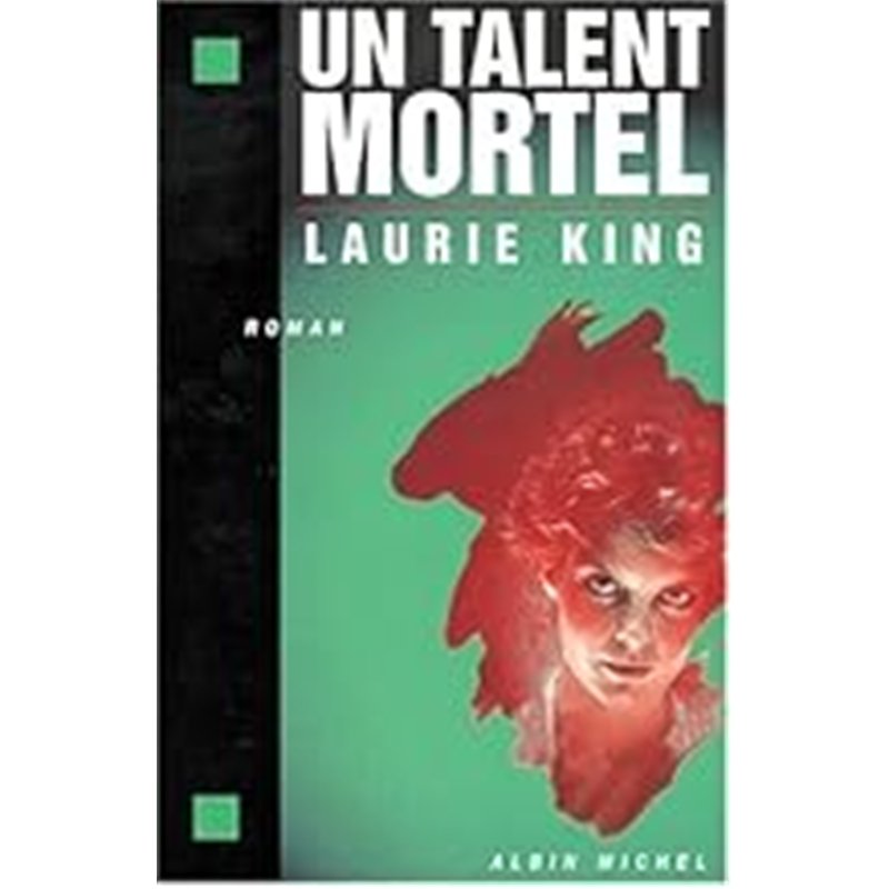 TALENT MORTEL UN Auteur(s): KING Laurie