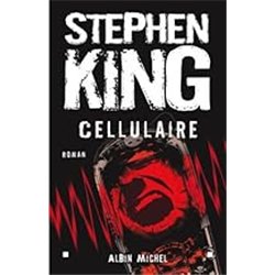 CELLULAIRE Auteur(s): KING Stephen