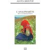ANALPHABETE L' Auteur(s): KRISTOF Agota