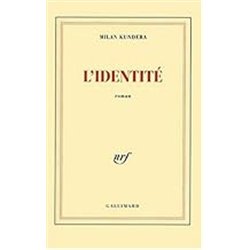 IDENTITE L' Auteur(s): KUNDERA Milan