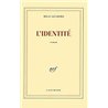 IDENTITE L' Auteur(s): KUNDERA Milan