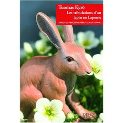 TRIBULATIONS D'UN LAPIN EN LAPONIE LES Auteur(s): KYRÖ Tuomas