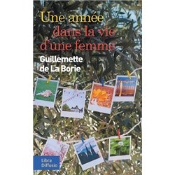 ANNEE DANS LA VIE D'UNE FEMME UNE Auteur(s): LA BORIE Guillemette de