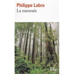 TRAVERSEE LA Auteur(s): LABRO Philippe