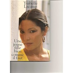 JEUNE FILLE BIEN COMME IL FAUT UNE Auteur(s): LACAMP Yasabelle