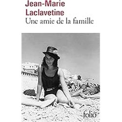 AMIE DE LA FAMILLE UNE Auteur(s): LACLAVETINE Jean-Marie