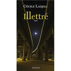 ILLETTRE Auteur(s): LADJALI Cecile