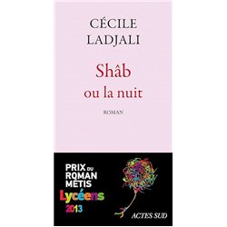 SHAB OU LA NUIT Auteur(s): LADJALI Cecile