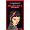 CE QUI NE ME TUE PAS T.4 Auteur(s): LAGERCRANTZ David