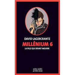 FILLE QUI DEVAIT MOURIR LA T.6 Auteur(s): LAGERCRANTZ David