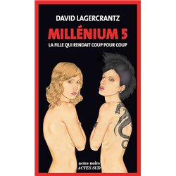 FILLE QUI RENDAIT COUP POUR COUP LA T.5 Auteur(s): LAGERCRANTZ David