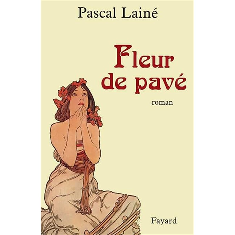 FLEUR DE PAVE Auteur(s): LAINE Pascal