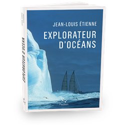 EXPLORATEUR D'OCEANS Auteur(s): ETIENNE Jean-Louis