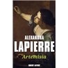 ARTEMISIA UN DUEL POUR L'IMMORTALITE Auteur(s): LAPIERRE Alexandra