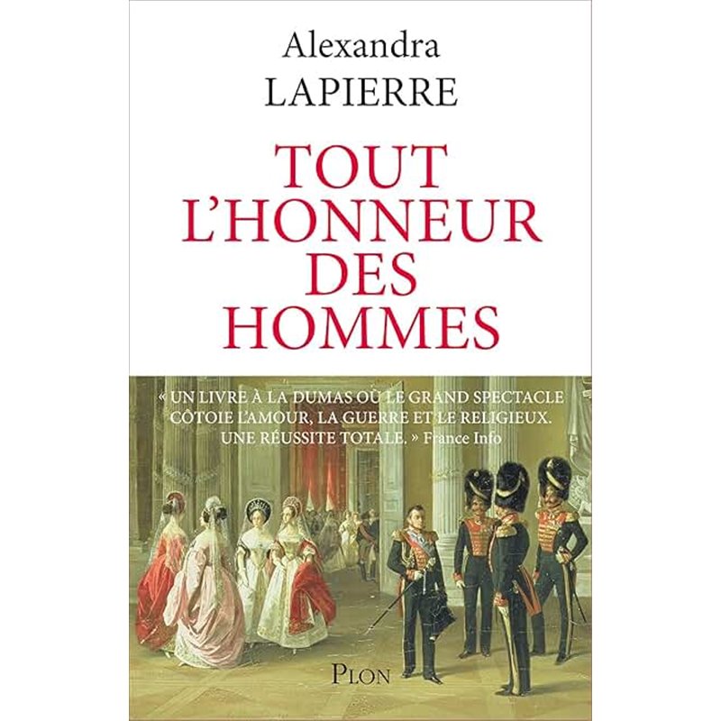 TOUT L'HONNEUR DES HOMMES Auteur(s): LAPIERRE Alexandra