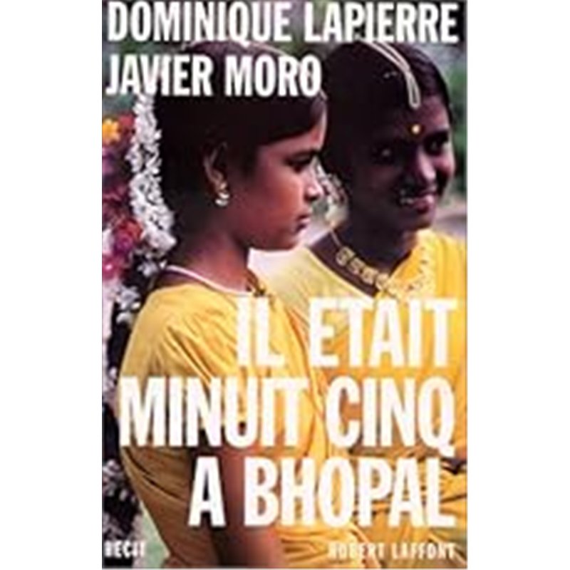 IL ETAIT MINUIT CINQ A BHOPAL Auteur(s): LAPIERRE Dominique