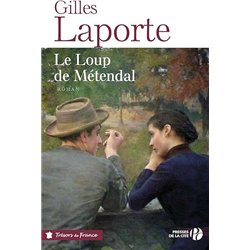 LOUP DE METENDAL LE Auteur(s): LAPORTE Gilles