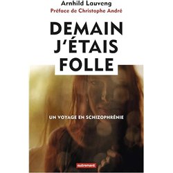 DEMAIN J'ETAIS FOLLE Auteur(s): LAUVENG Arnhild