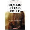 DEMAIN J'ETAIS FOLLE Auteur(s): LAUVENG Arnhild