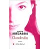 CLANDESTIN Auteur(s): ABECASSIS Eliette