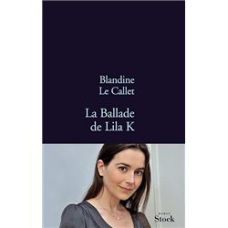 BALLADE DE LILA K LA Auteur(s): Le CALLET Blandine