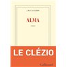 ALMA Auteur(s): LE CLEZIO J.M.G.