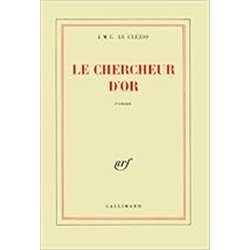 CHERCHEUR D'OR LE Auteur(s): LE CLEZIO J.M.G.