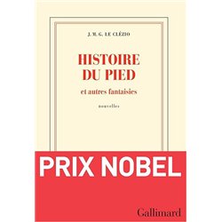 HISTOIRE DU PIED Auteur(s): LE CLEZIO J.M.G.