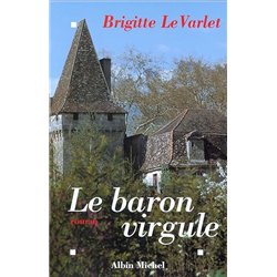 BARON VIRGULE LE Auteur(s): LE VARLET Brigitte