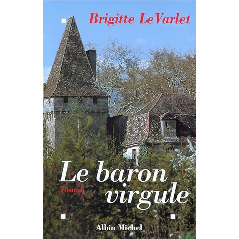 BARON VIRGULE LE Auteur(s): LE VARLET Brigitte