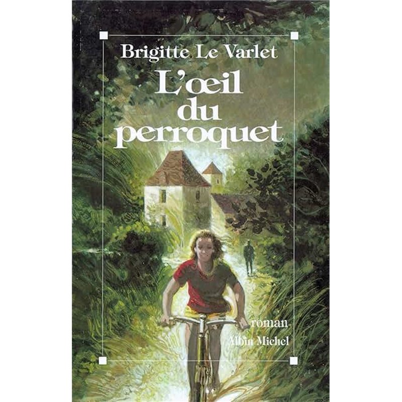 OEIL DU PERROQUET L' Auteur(s): LE VARLET Brigitte