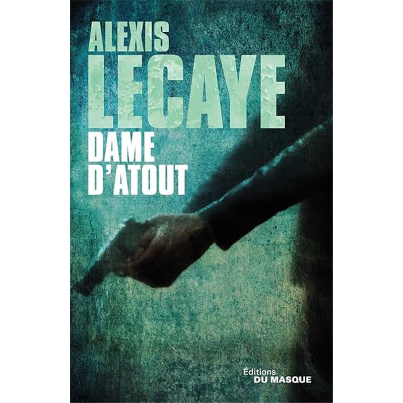 DAME D'ATOUT Auteur(s): LECAYE Alexis