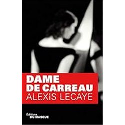 DAME DE CARREAU Auteur(s): LECAYE Alexis