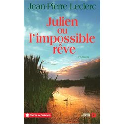 JULIEN OU L'IMPOSSIBLE REVE Auteur(s): LECLERC Jean-Pierre
