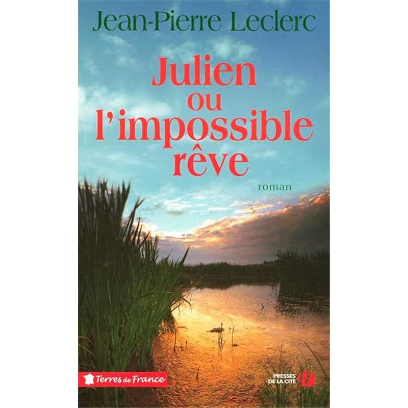 JULIEN OU L'IMPOSSIBLE REVE Auteur(s): LECLERC Jean-Pierre