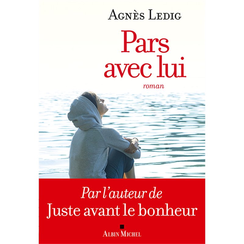 PARS AVEC LUI Auteur(s): LEDIG Agnes
