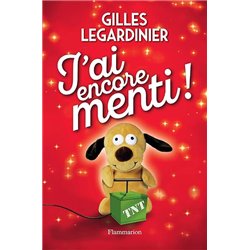 J'AI ENCORE MENTI ! Auteur(s): LEGARDINIER Gilles