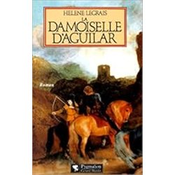 DEMOISELLE D'AGUITAR LA Auteur(s): LEGRAIS Helene