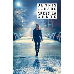 APRES LA CHUTE Auteur(s): LEHANE Denis